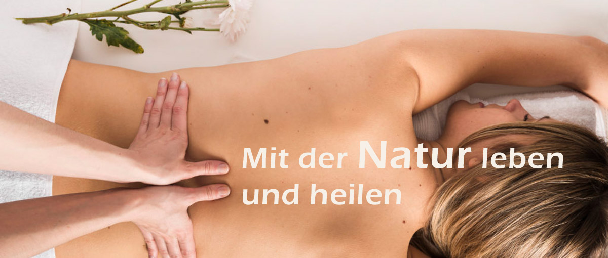 Mit der Natur leben und heilen. Z.B. mit der Dorn Breuss Massage